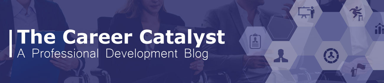 The Career Catalyst: A Professional Development Blog