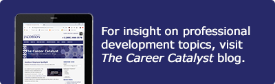 For insights on professional development topics, visit The Career Catalyst blog.