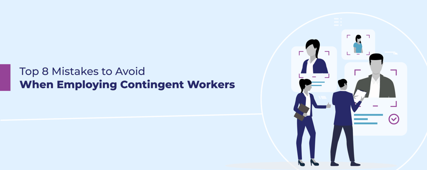 Contingent Workers Top 8 Mistakes-1